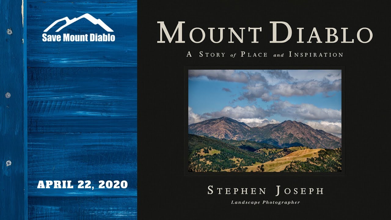 Mount Diablo: A Story of Place and Inspiration as presented by Stephen Joseph