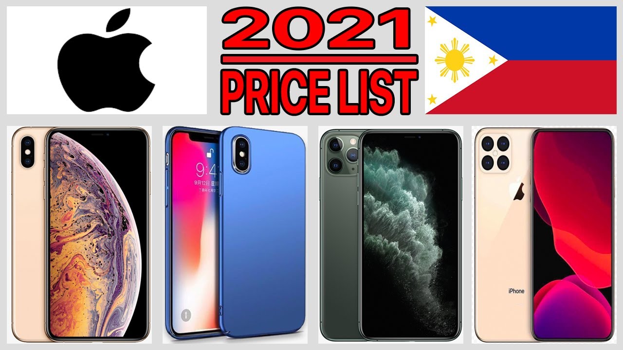 APPLE IPHONE CELLPHONE PRICE LIST IN PHILIPPINES 2021 LATEST