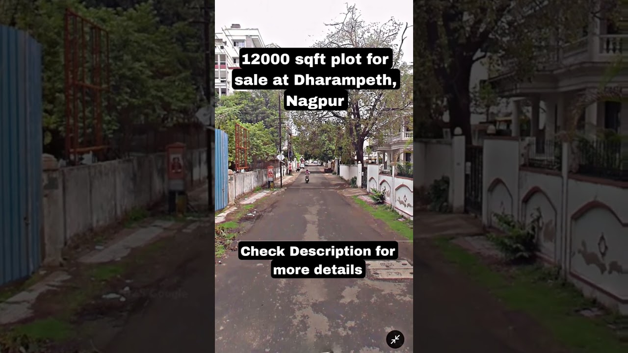 12000 sqft residential plot for sale at Dharampeth, Nagpur