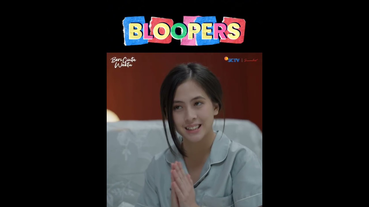 Eksklusif BLOOPERS Sinetron #BeriCintaWaktu meluncur🤪