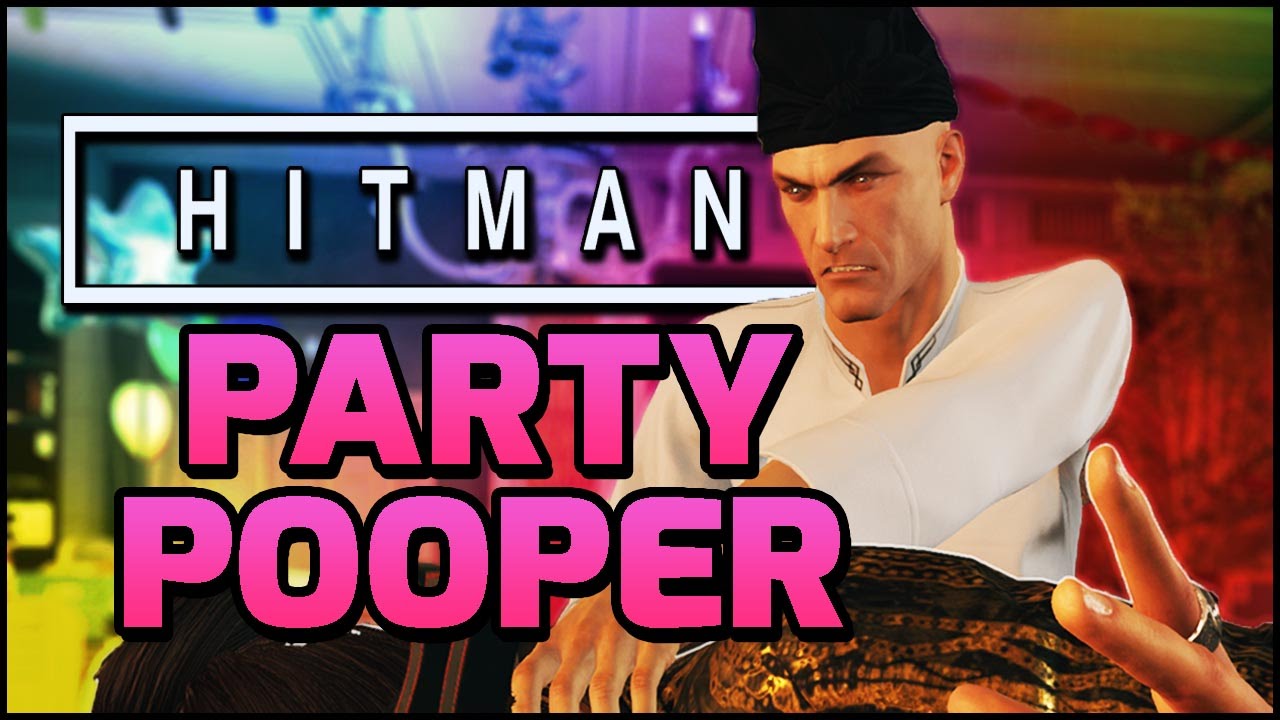 THE PARTY POOPER! | Hitman Funny Moments Montage