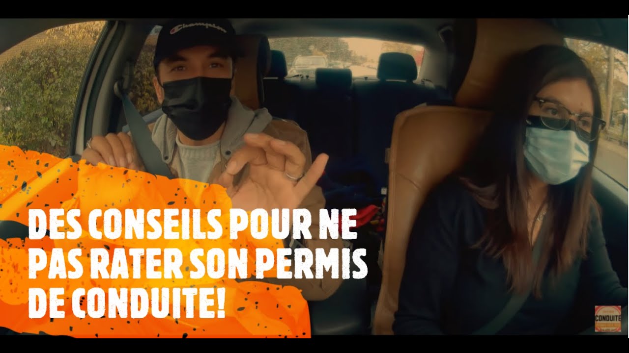 DES CONSEILS POUR NE PAS RATER SON PERMIS DE CONDUITE!