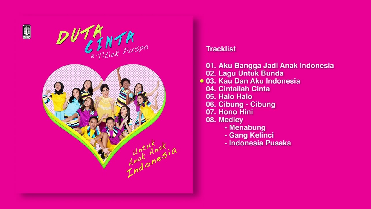 Duta Cinta & Titiek Puspa - Album Untuk Anak - Anak Indonesia | Audio HQ