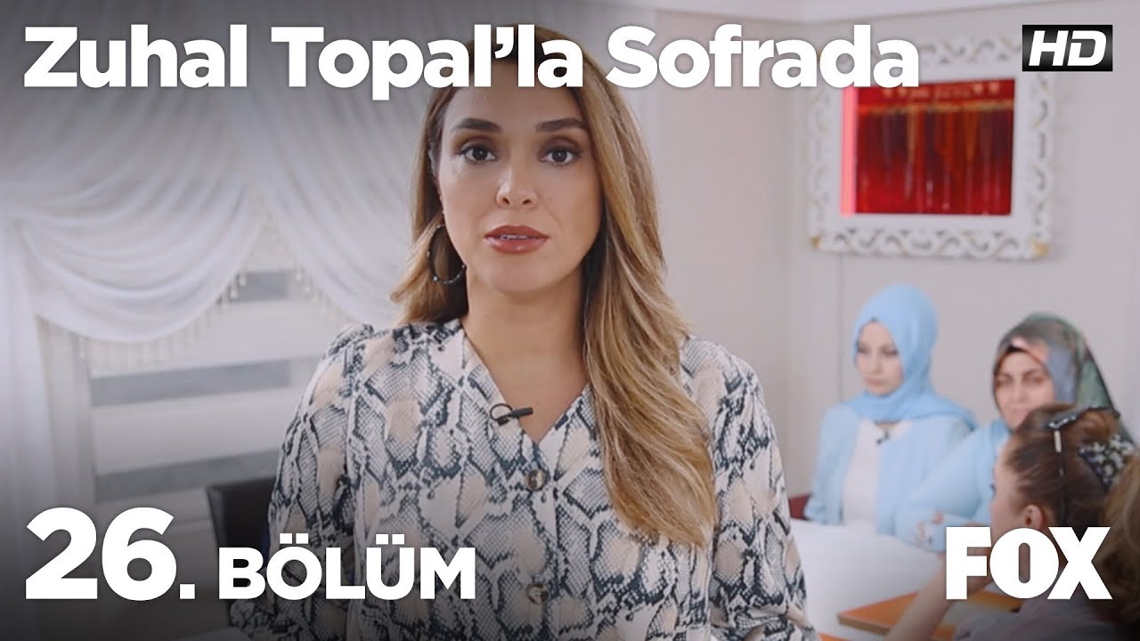 Zuhal Topal'la Sofrada 26. Bölüm
