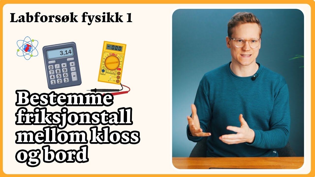 Labforsøk fysikk 1 - Bestemme friksjonstall mellom kloss og bord
