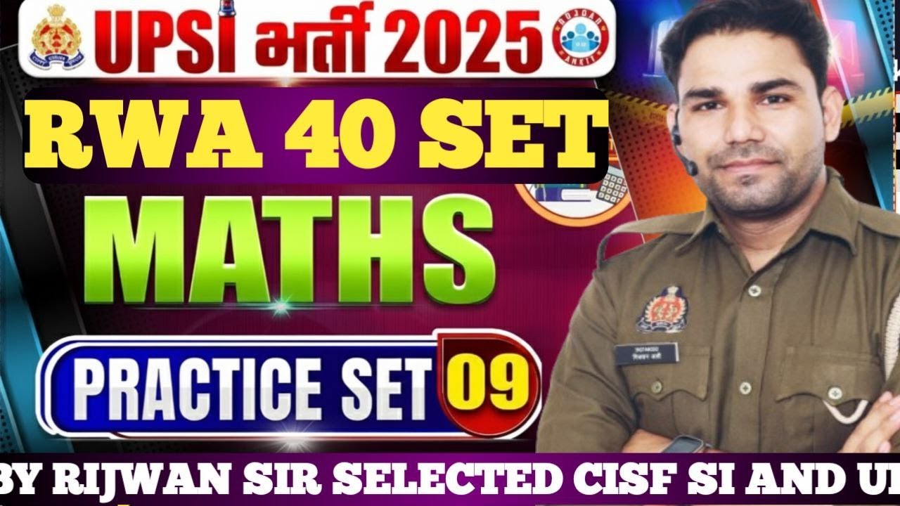 RWA UPSI BOOSTER PRACTICE SET -9 FULL SOLUTION BY RIJWAN SIR SELECTED