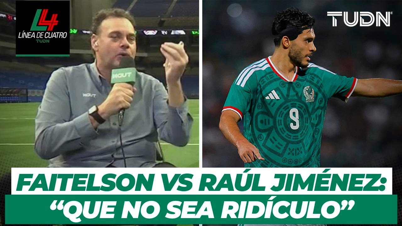 ¡NO SE GUARDA NADA! 😱😱 David Faitelson EXPLOTA contra Raúl Jiménez por los abucheos al Tri | TUDN