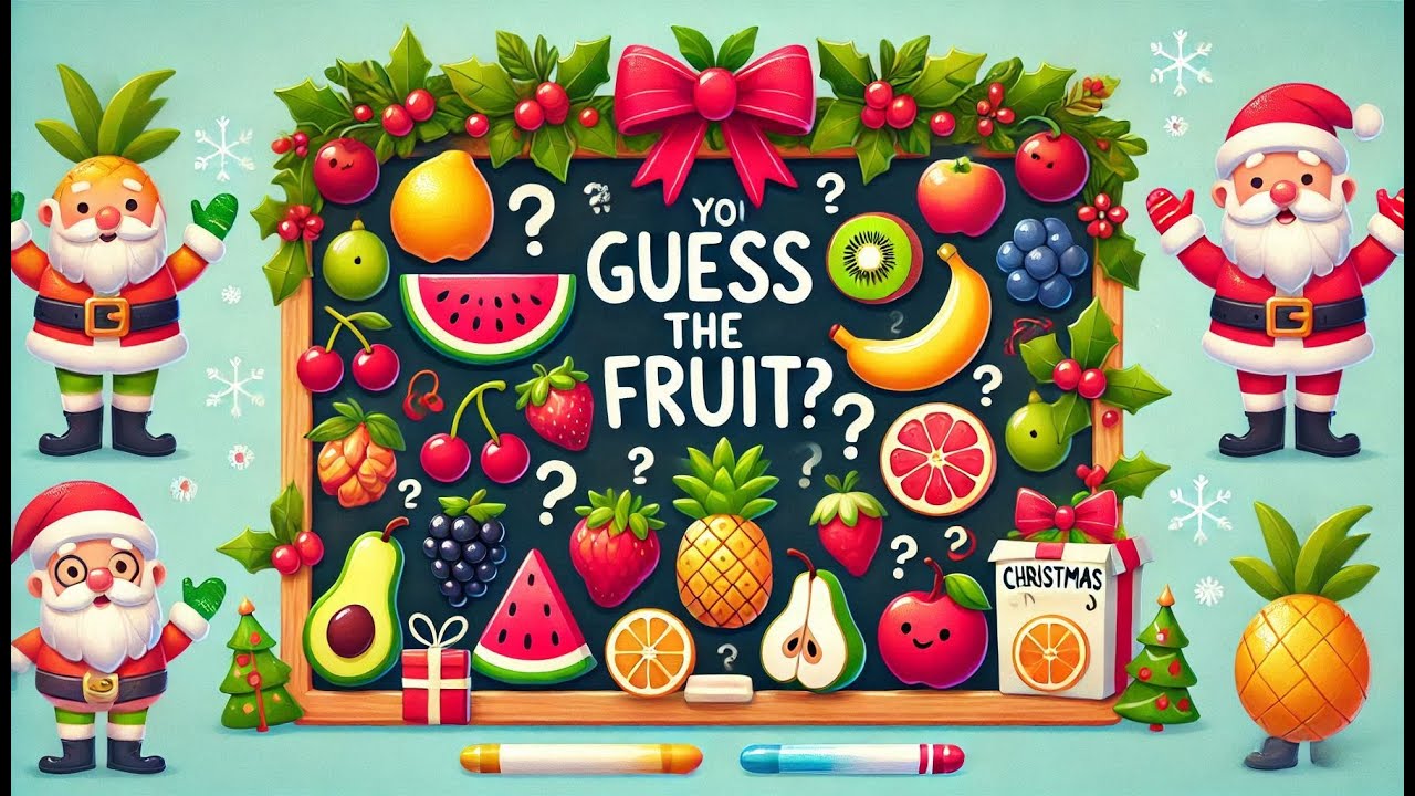 Christmas Special: Guess the Fruit Game for Kids |Fun and Educational Game for Kids!