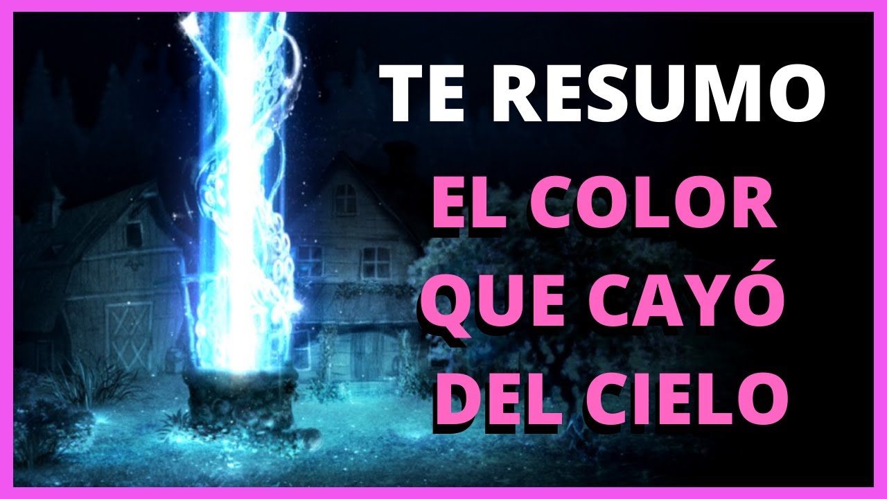 Te Resumo El color que cayó del cielo de H P  Lovecraft (Libro)