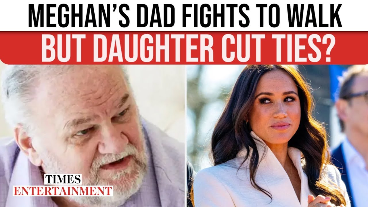 Meghan Markle Cuts TIES For Good As Estranged Father Fights To Walk After Amputation | WATCH