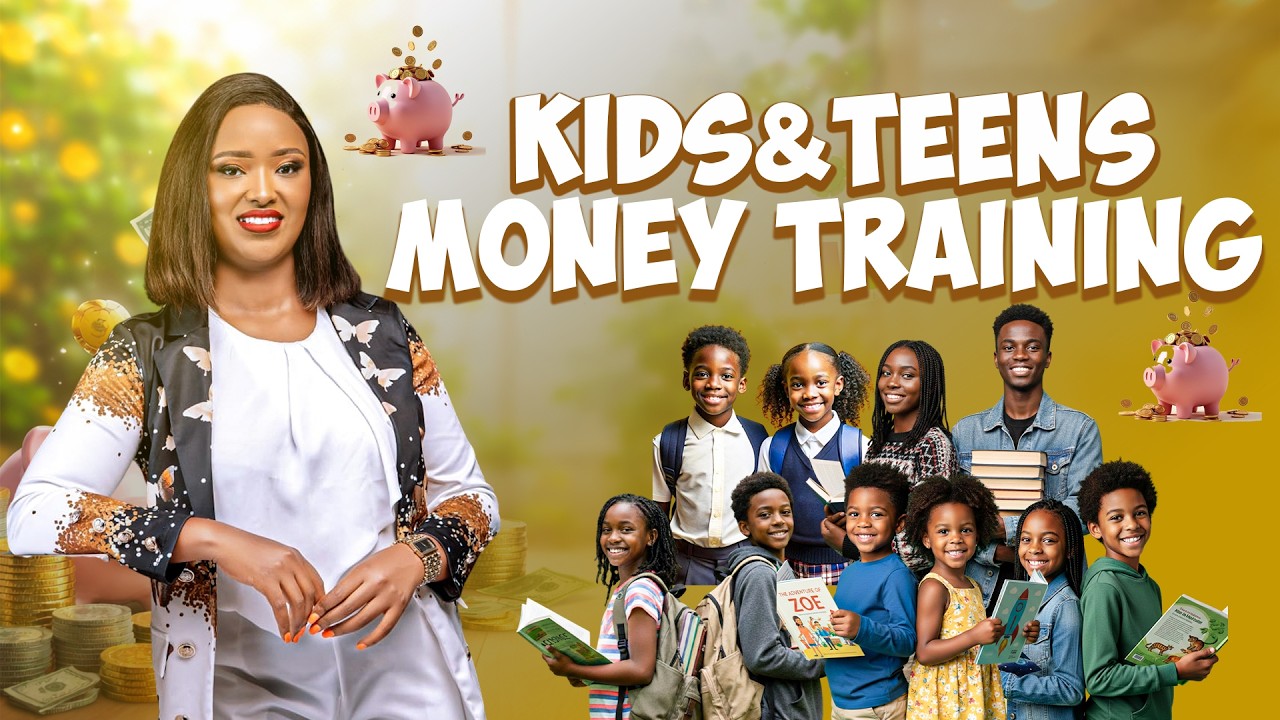 KIDS AND TEENS MONEY TRAINING