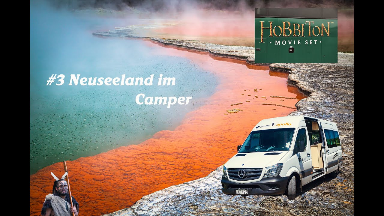 Wohnmobilreise durch Neuseeland - #3  Von Rotorua zu den Hobbits