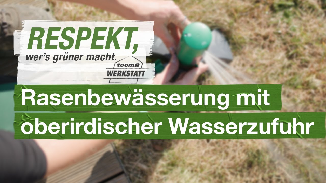 Oberirdische Rasenbewässerung | toom Werkstatt