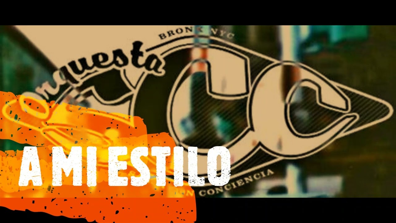 A MI ESTILO,ORQUESTA SALSA CON CONCIENCIA
