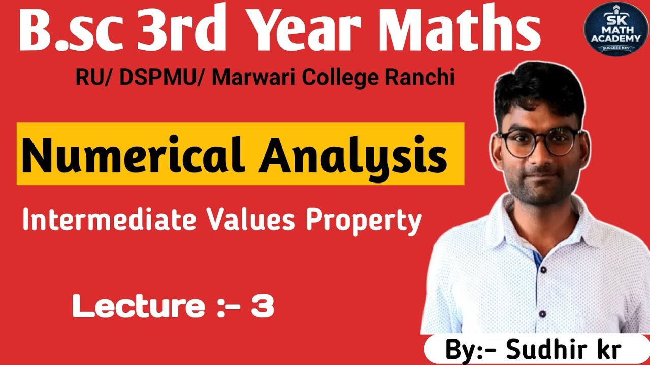 Numerical Analysis B.sc 3rd Year - Intermediate Values Property 