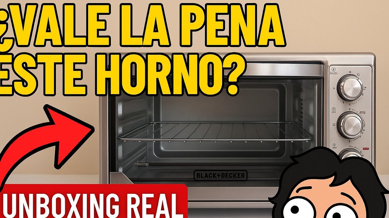 Unboxing real del horno eléctrico Black & Decker | ¿Vale la pena o fue puro humo?