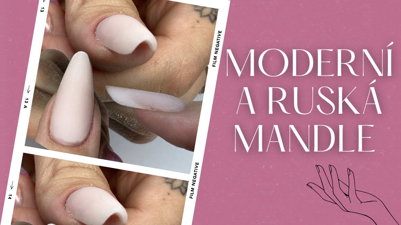 TVARY NEHTŮ #3: MODERNÍ A RUSKÁ MANDLE specifikace, modeláž na šablonu a vypilování | Kate nehty