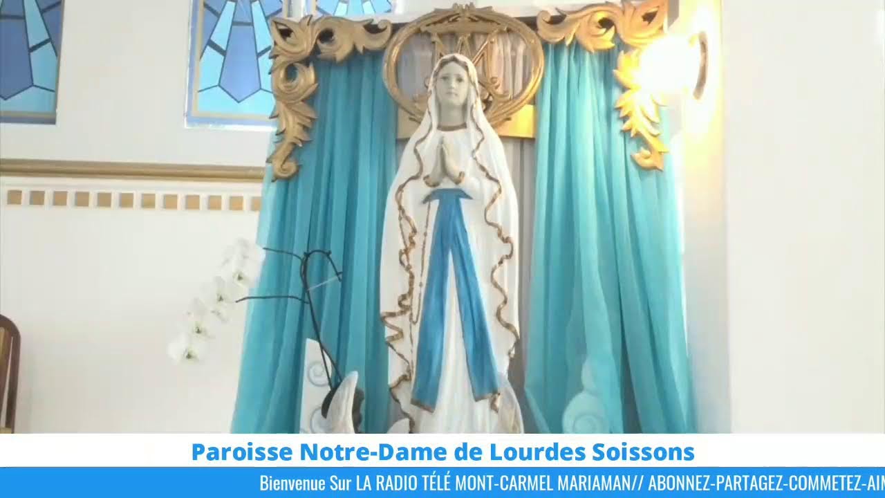 9ème Jour Neuvaine en l'Honneur de Notre-Dame de Lourdes Soissons