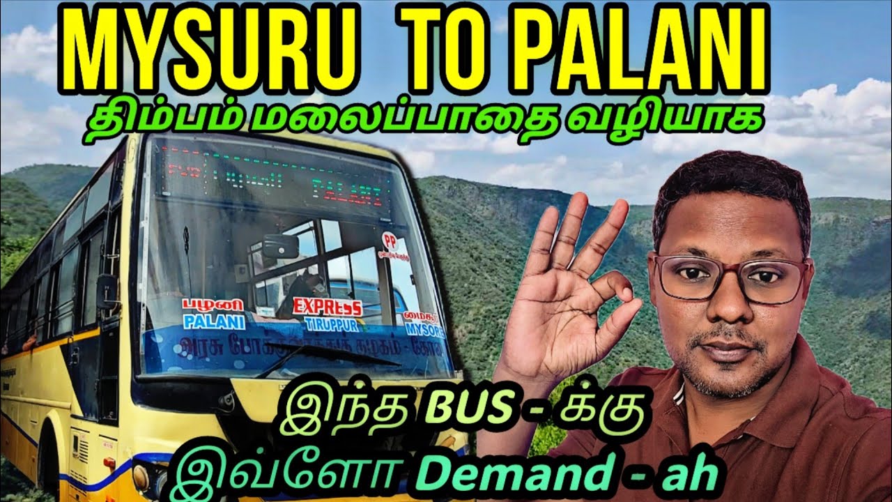 💥மைசூரு To பழனி - அதிரடி TNSTC BUS TRAVEL | Through Dhimbam Ghat Road | Travel Advisor
