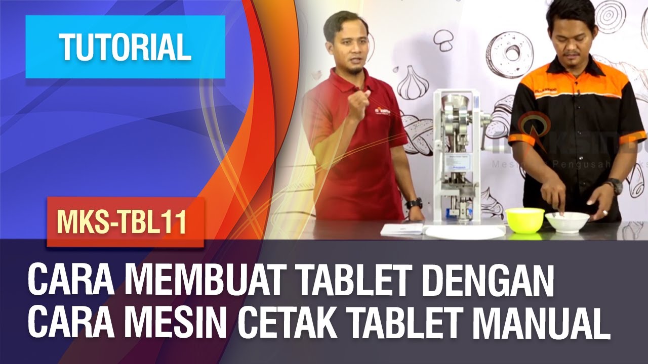 Tutorial - Cara Membuat Tablet dengan Cara Mesin Cetak Tablet Manual – MKS-TBL11