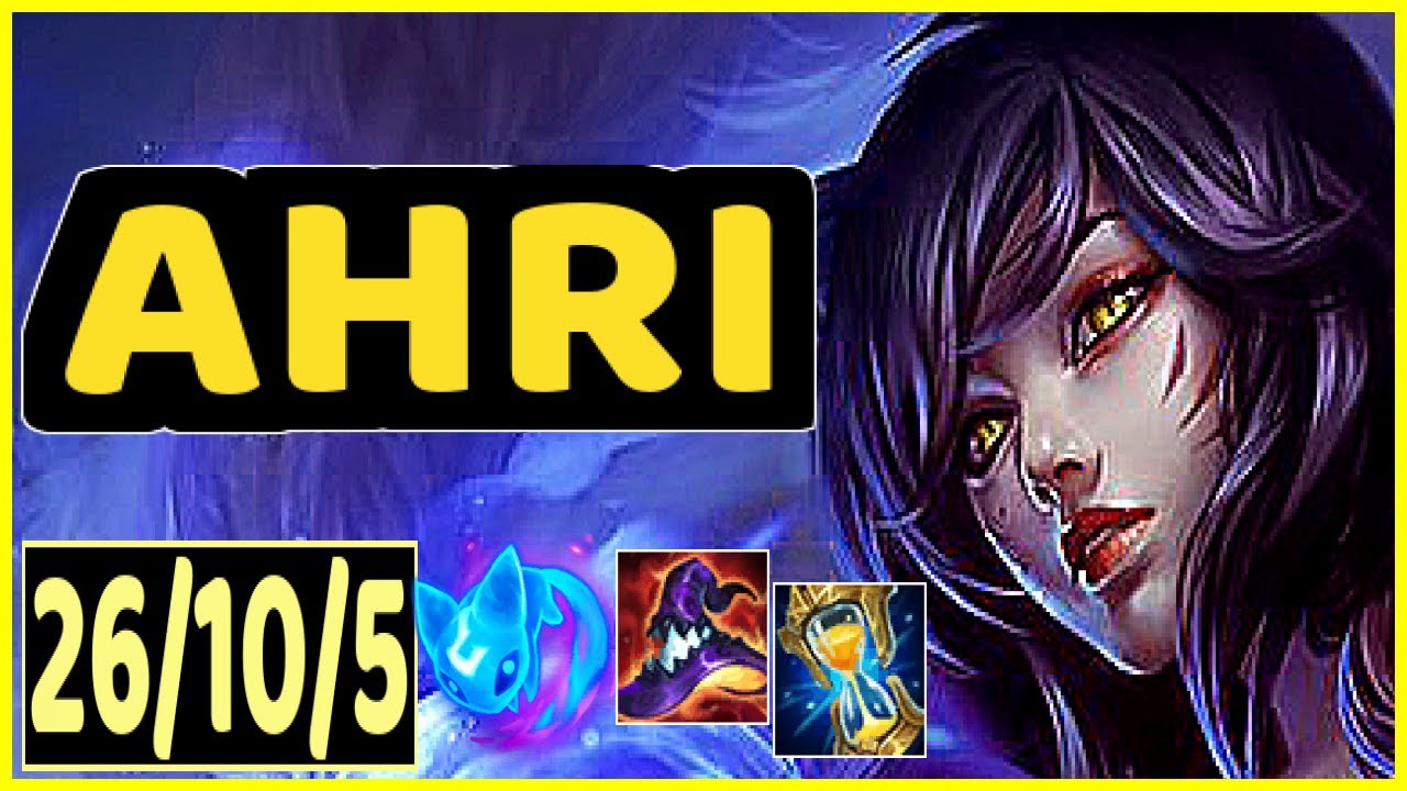 AHRI - 26/10/5 KDA GAMEPLAY