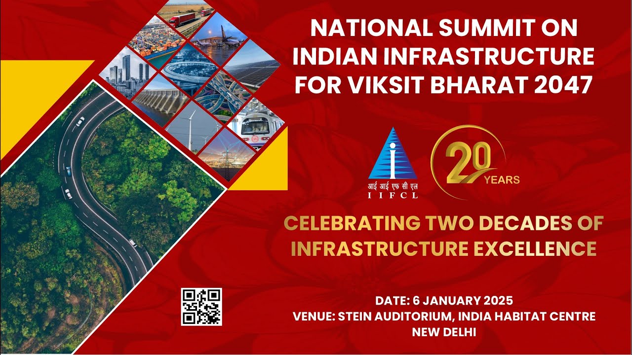 National Summit on Indian Infrastructure for Viksit Bharat 2047