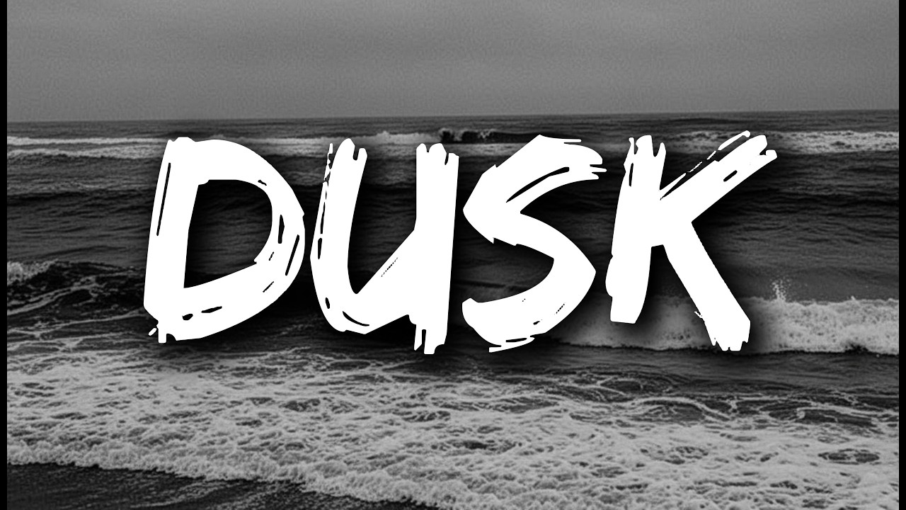 Dusk - Walker (Lyrics) Broken Love Song