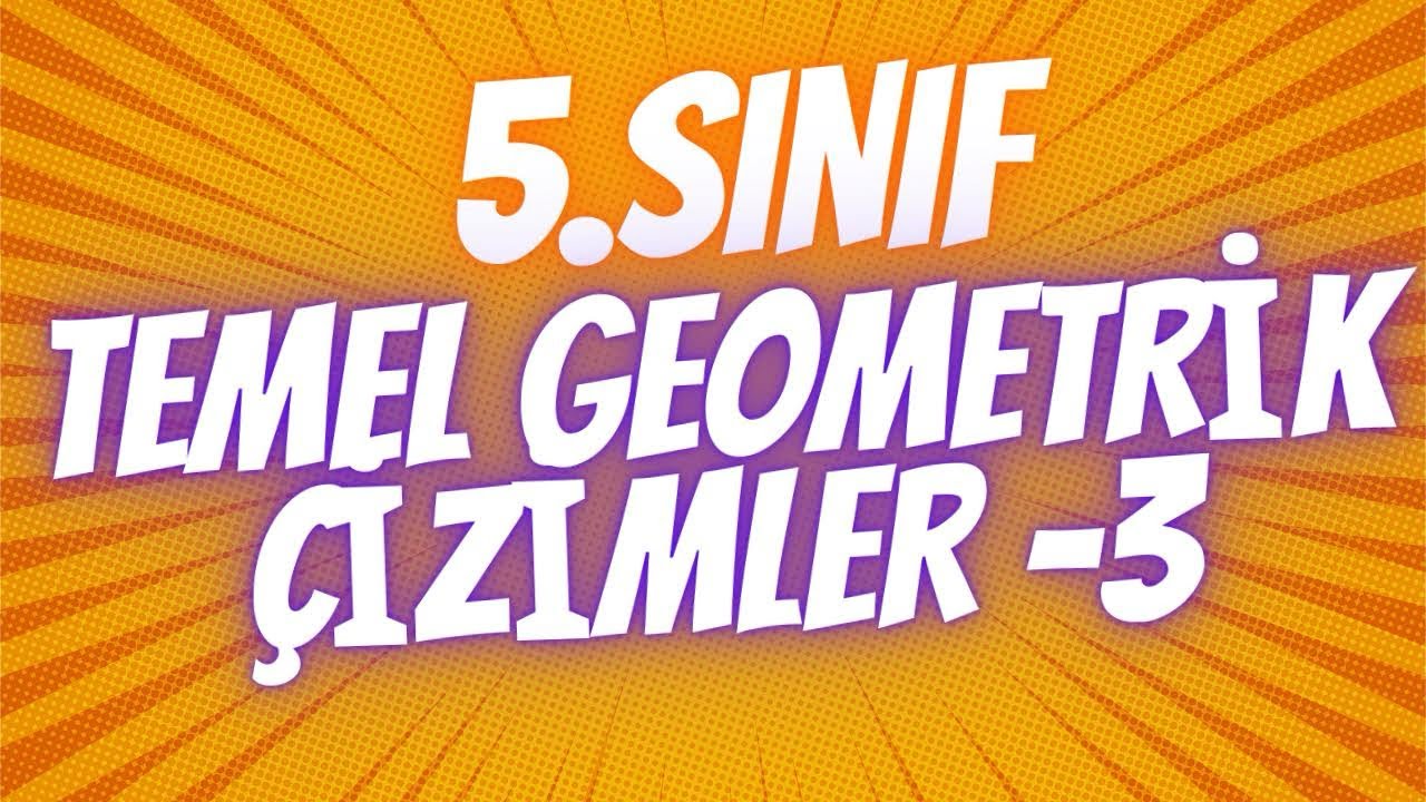 5.SINIF TEMEL GEOMETRİK ÇİZİMLER-3 (Çember-Daire)