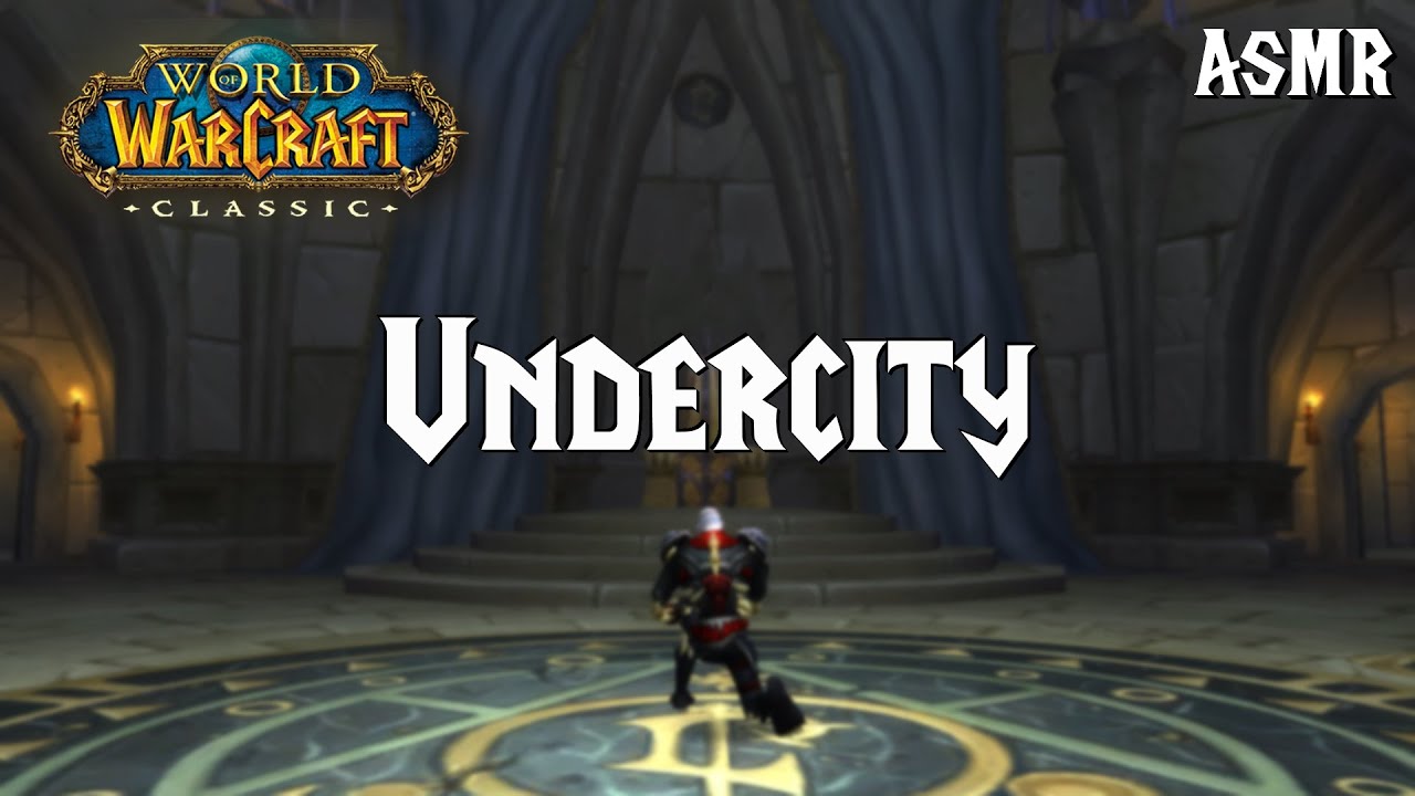 ASMR FRANÇAIS | Je visite Undercity sur World of Warcraft Classic