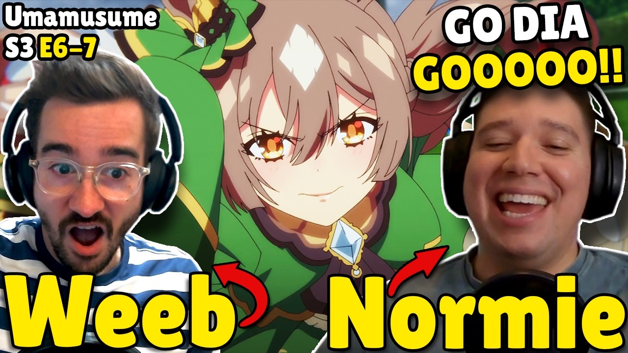 "RUN DIAMOND RUUUUUN!!!!" - A Weeb & Normie React - Umamusume Season 3 Episode 6-7