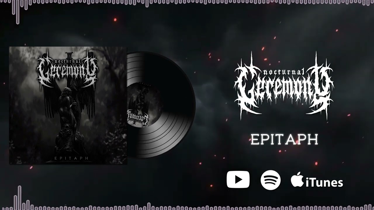 Nocturnal Ceremony - Epitaph (Visualizer)