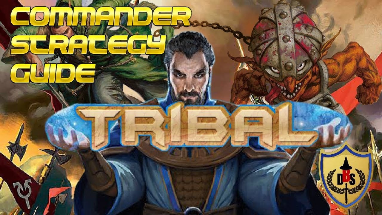 A Beginner's Guide to Tribal Deck building | EDH Explained