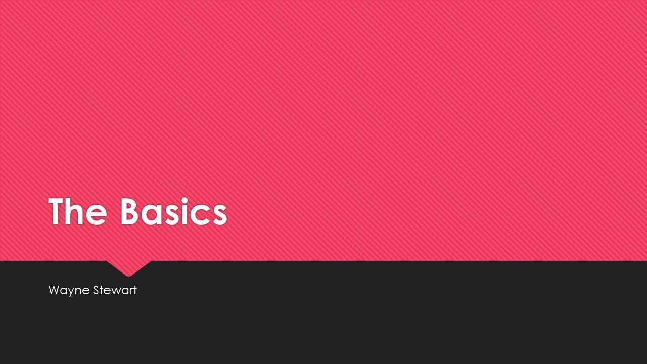 The Basics