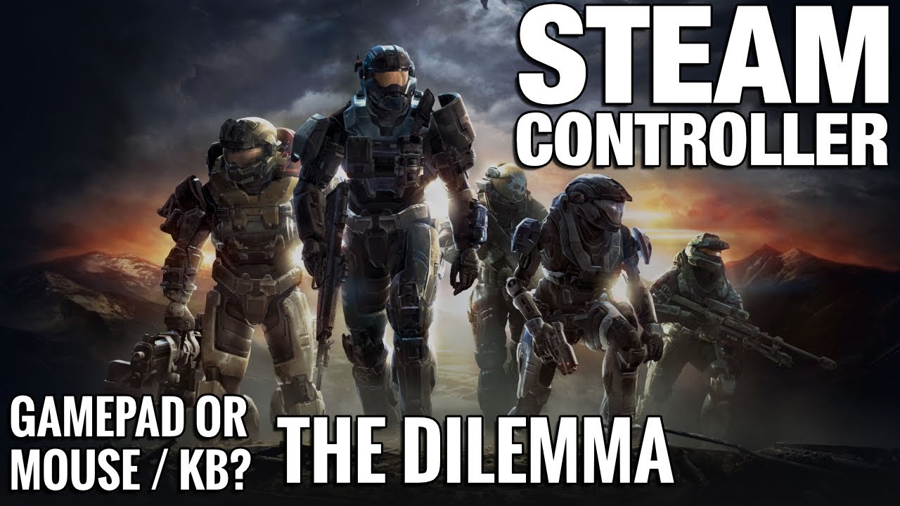 Halo: Master Chief Collection - Steam Controller Configuration Mouse / KB or Gamepad