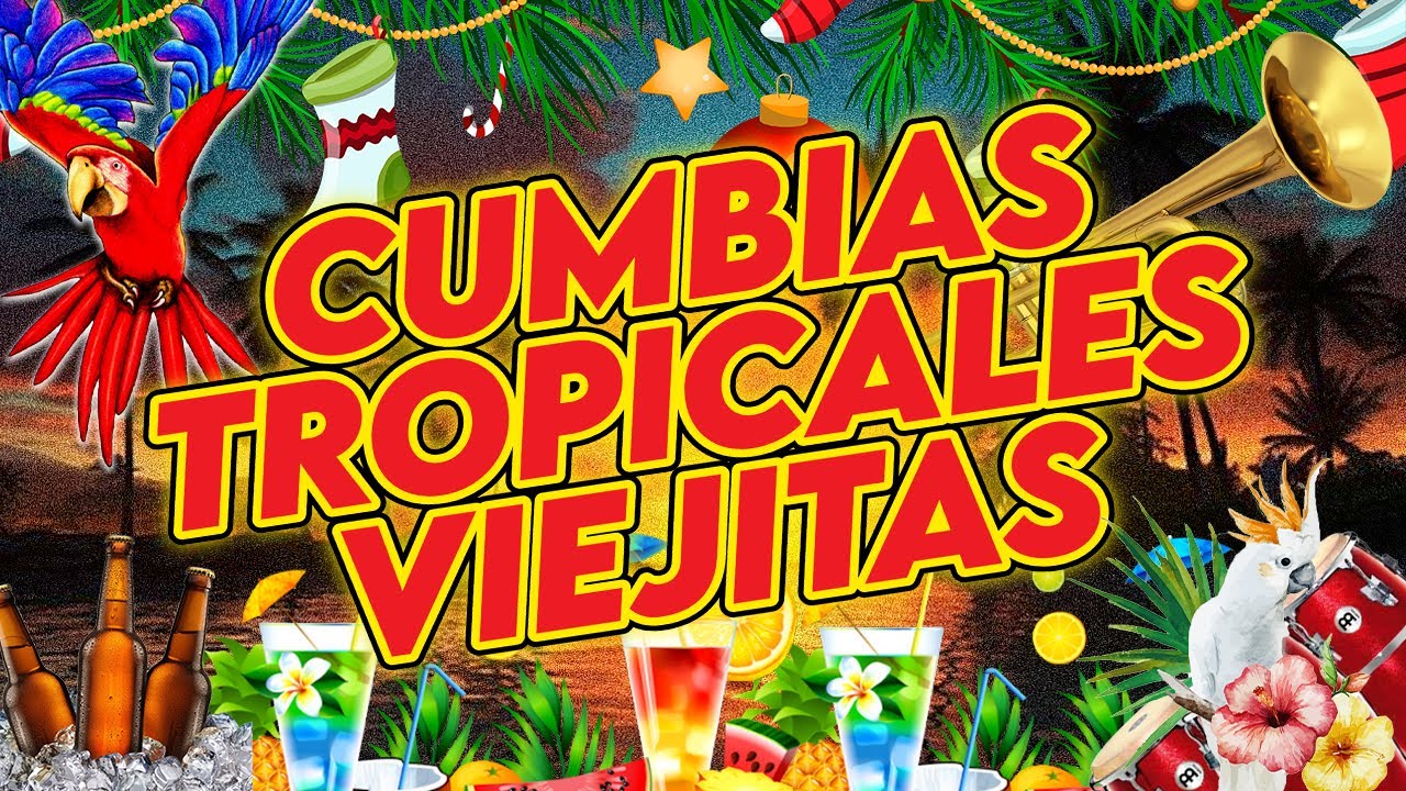 CUMBIAS TROPICALES 2025💃LAS MEJORES CUMBIAS PARA BAILAR🕺MIX TROPICAL FLORIDA, ACAPULCO TROPICAL...