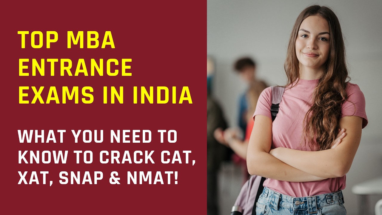 Top MBA Entrance Exams in India: What You NEED to Know to Crack CAT, XAT, SNAP & NMAT!