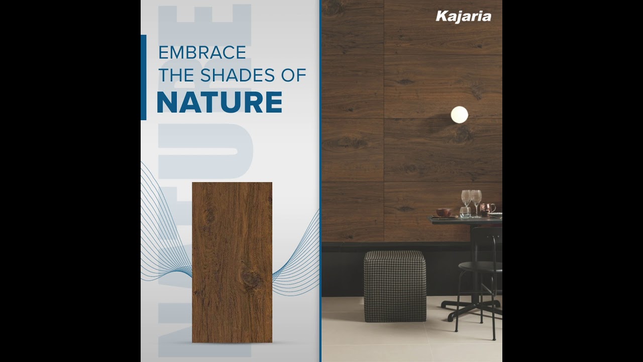 Embrace the Shades Of Nature With Kajaria Tiles