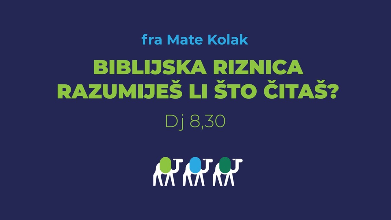 BIBLIJSKA KARAVANA #1: Razumiješ li što čitaš - fra Mate Kolak
