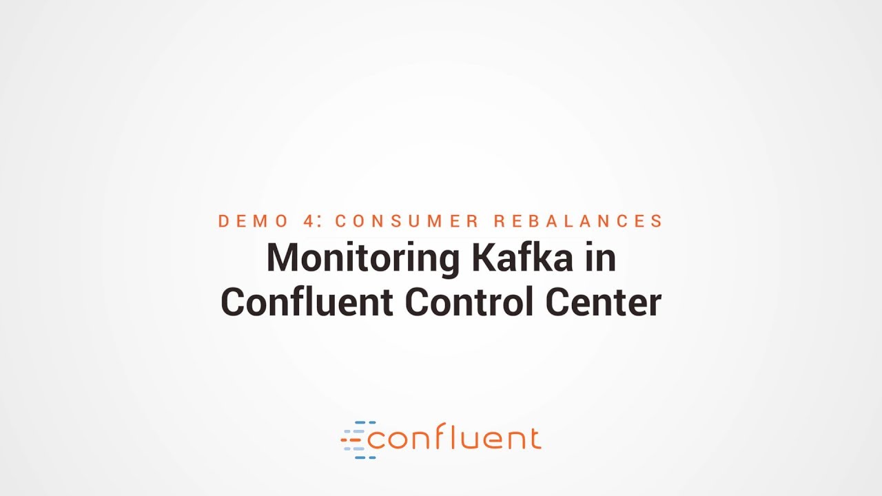 Demo 4: Consumer Rebalances | Monitoring Kafka in Confluent Control Center