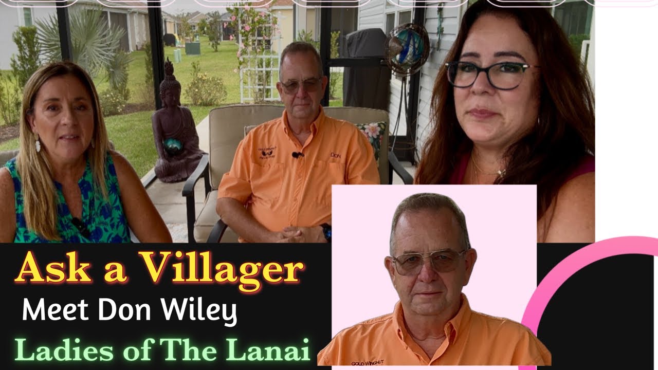 Ask a Villager.  Don Wiley.  The Villages, Florida