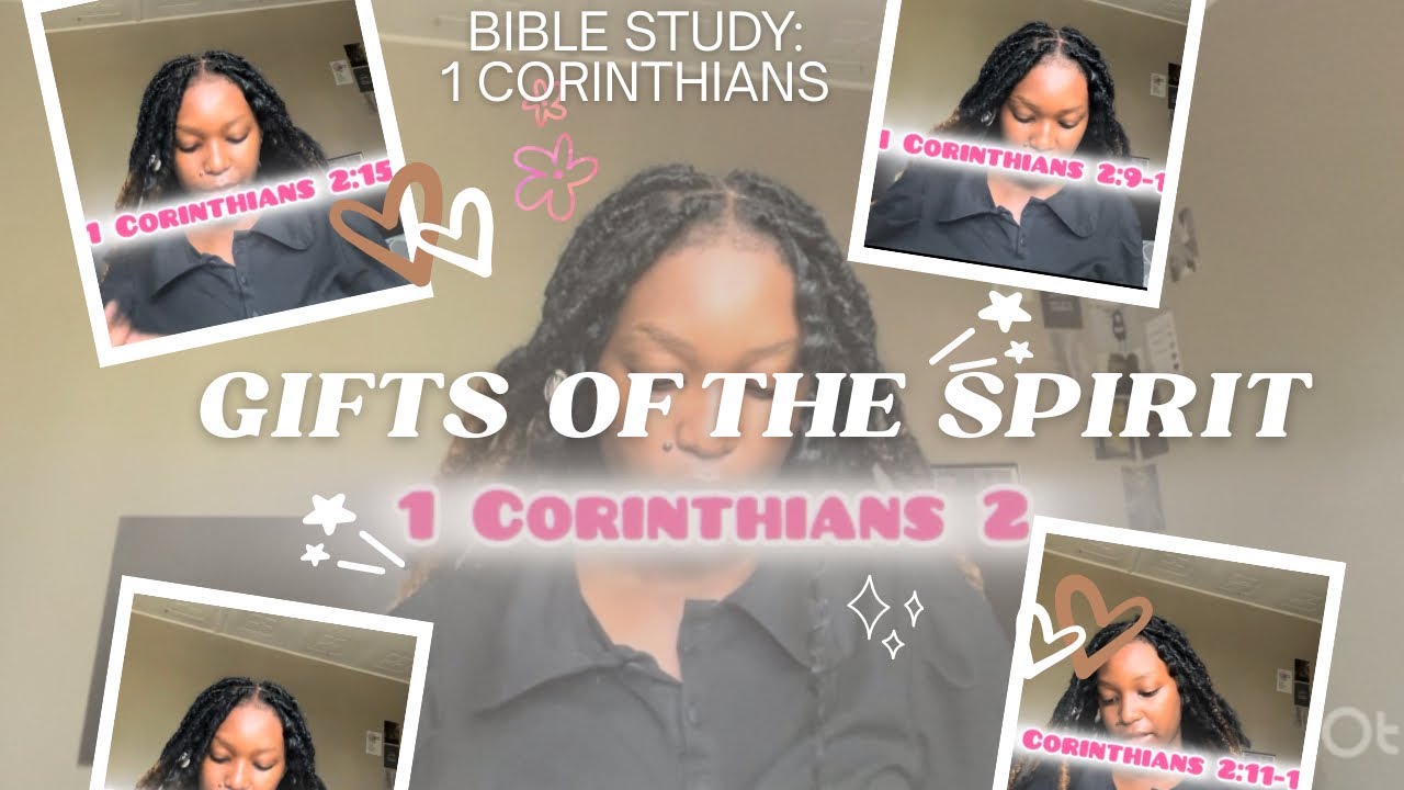 1 Corinthians|Chapter 2| Gifts of the spirit ✨