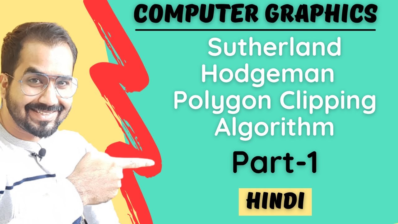 Sutherland Hodgeman Polygon Clipping Algorithm Part-1 Explained in Hindi l Computer Graphics