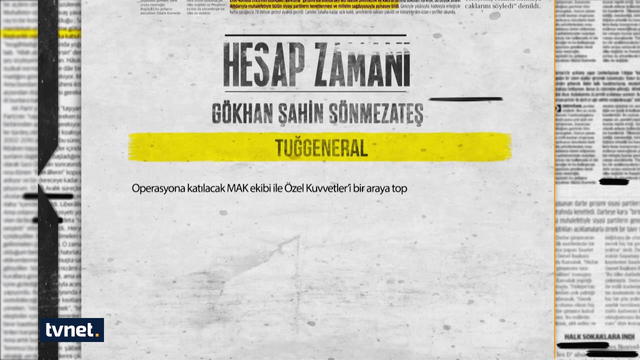 Tuğgeneral Gökhan Şahin Sönmezateş | Darbeciler Hesap Veriyor