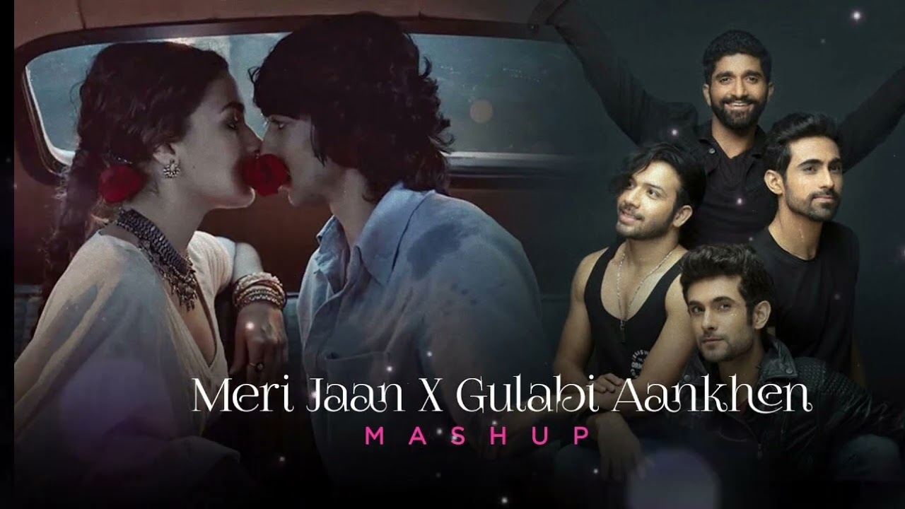 Meri Jaan x Gulabi Aankhen Mashup (Slowed And Reverb) | SK Lofi Tunes