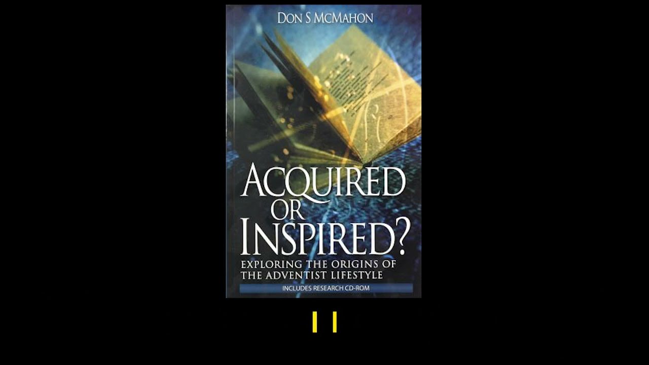 Acquired or inspired: Exploring the origins of the Adventist lifestyle - Book Preview