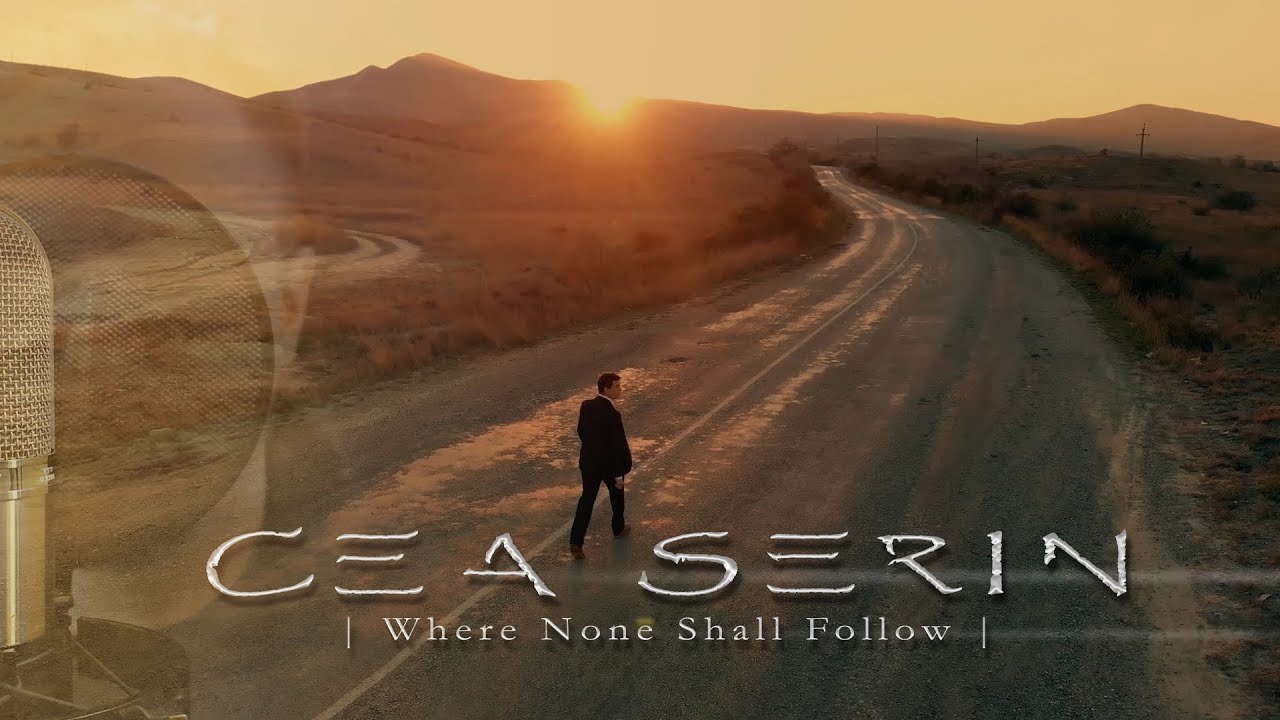 Cea Serin - Where None Shall Follow (Official Video)
