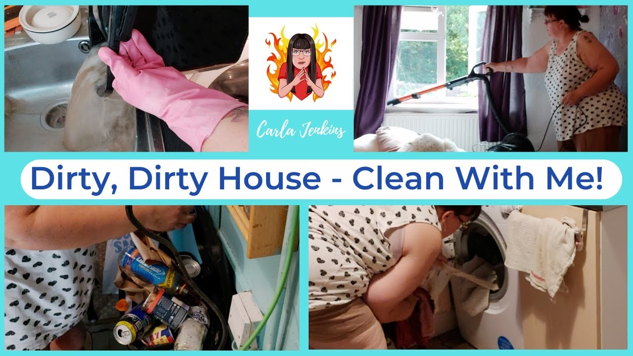 CLEAN WITH ME - DIRTY HOUSE EDITION! | CARLA JENKINS