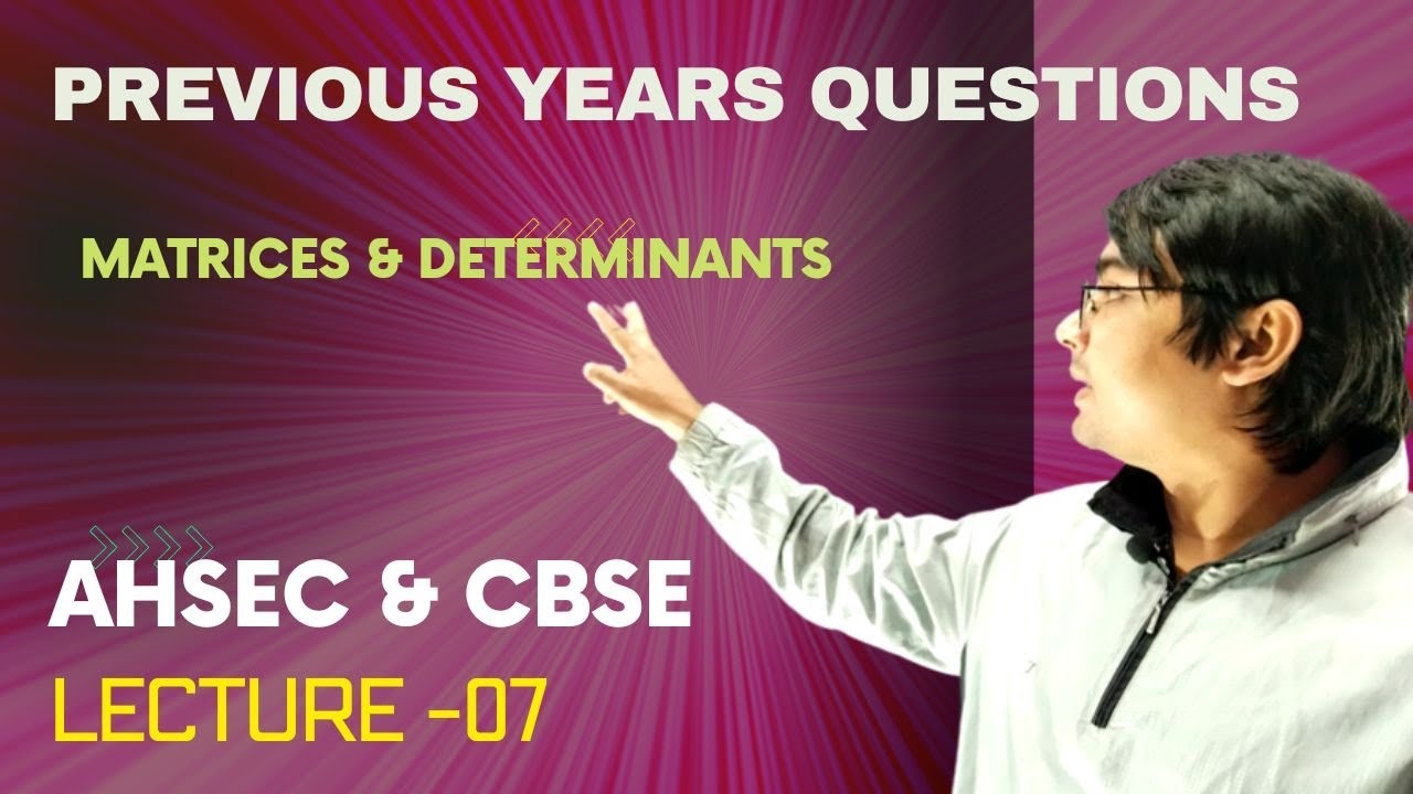 CBSE, AHSEC previous  year questions paper & their solutions, HS / class 12  final exam-2023,L-07