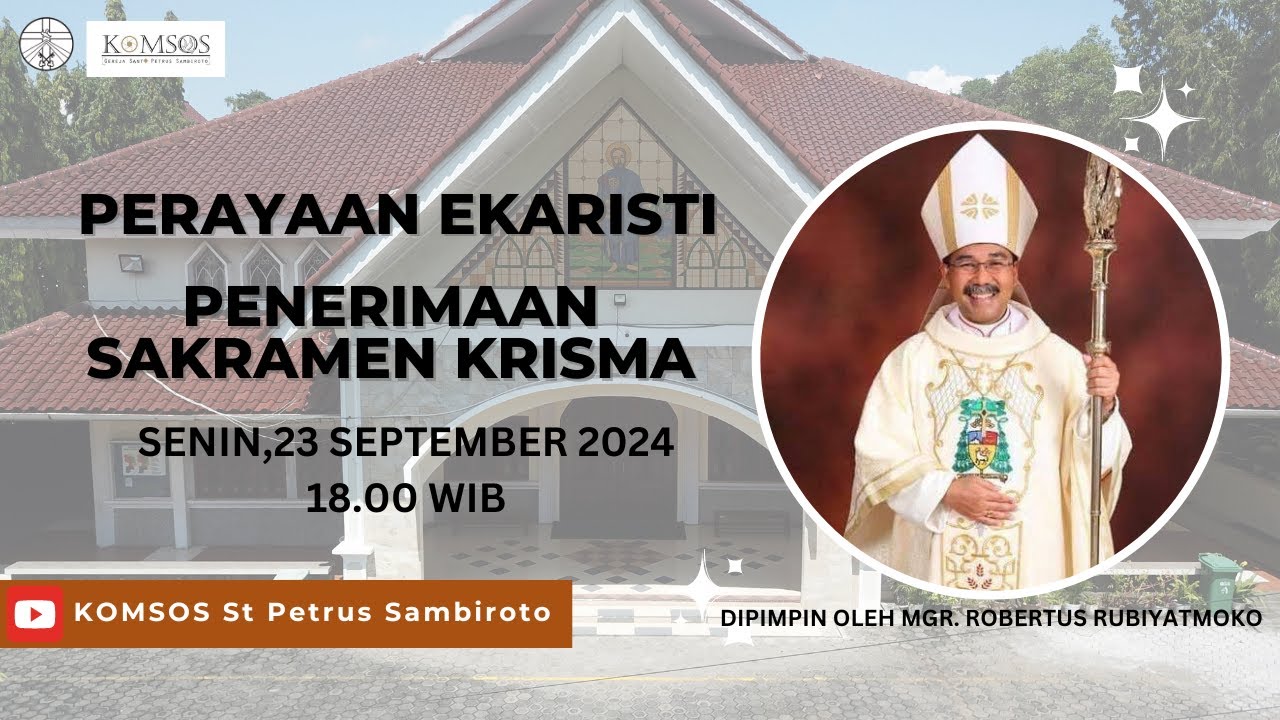 PERAYAAN EKARISTI PENERIMAAN SAKRAMEN KRISMA PAROKI ST PETRUS SAMBIROTO | 23 SEPTEMBER 2024