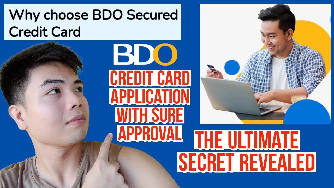 BDO SECURED CREDIT CARD BDO CREDIT CARD APPLICATION WITH SURE APPROVAL